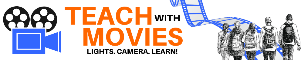 Teach with Movies